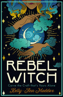 Rebel Witch : Carve the Craft that's Yours Alone-9781786784278