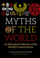 Myths of the World : An Illustrated Collection of the World's Greatest Stories-9781786785732