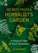 Secrets From A Herbalist''s Garden
