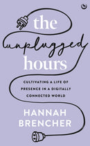 The Unplugged Hours