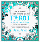 The Watkins Rider-Waite-Smith Tarot Coloring Book : Color your way to an intuitive connection with the mystical symbolism of Tarot-9781786788931