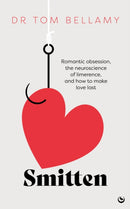 Smitten : Romantic obsession, the neuroscience of limerence, and how to make love last-9781786789143