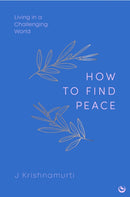 HOW TO FIND PEACE