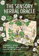 The Sensory Herbal Oracle : Connect with the Energy and Healing Power of Plants-9781786789389