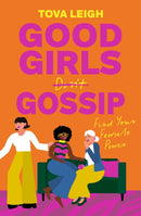 Good Girls Gossip : Find Your Female Power-9781786789532