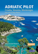 Adriatic Pilot : Croatia, Slovenia, Montenegro, East Coast of Italy, Albania-9781786790217