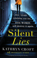Silent Lies : A gripping psychological thriller with a shocking twist-9781786812841