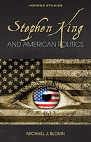 Stephen King and American Politics-9781786836465