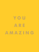 You Are Amazing