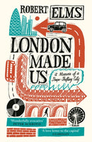 London Made Us