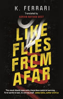 Like Flies from Afar-9781786896964