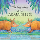 The Beginning of the Armadillos-9781786906717