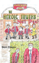 The Heroic Truths of Neil Peel-9781786937988