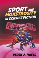 Sport and Monstrosity in Science Fiction-9781786942227