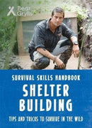 Bear Grylls Survival Skills: Shelter Building-9781786960344