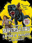 Supersaurs 1: Raptors of Paradise-9781786968012