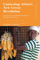 Contesting Africa''s New Green Revolution