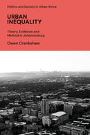 Urban Inequality : Theory, Evidence and Method in Johannesburg-9781786998941