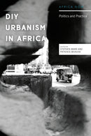 DIY Urbanism in Africa : Politics and Practice-9781786999023