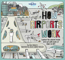 Lonely Planet Kids How Airports Work-9781787012929