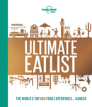 Lonely Planet''s Ultimate Eatlist
