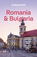 Lonely Planet Romania & Bulgaria : Detailed Itineraries | Travel Like a Local | Insider Tips | Covers Sofia, Bucharest, Transylvania, Danube Delta, Plovdiv, and more-9781787016354