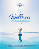 Lonely Planet Wellness Escapes-9781787016972