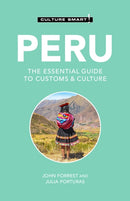 Peru - Culture Smart! : The Essential Guide to Customs & Culture-9781787022805