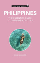 Philippines - Culture Smart! : The Essential Guide to Customs & Culture-9781787022843