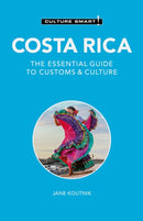 Costa Rica - Culture Smart! : The Essential Guide to Customs & Culture-9781787023604