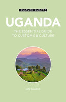 Uganda - Culture Smart! : The Essential Guide to Customs & Culture-9781787028562