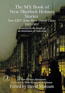 The MX Book of New Sherlock Holmes Stories Some More Untold Cases Part XXIV : 1895-1903-9781787056640