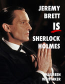 Jeremy Brett is Sherlock Holmes-9781787056688