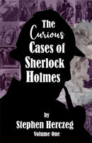 The Curious Cases of Sherlock Holmes - Volume One-9781787057586