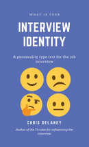 What Is Your Interview Identity : A personality type test for the job interview-9781787058149