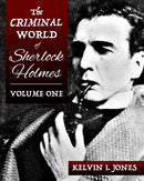 The Criminal World Of Sherlock Holmes - Volume One-9781787058651