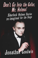 Don''t Go Into The Cellar, Mr Holmes!