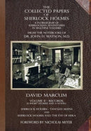 The Collected Papers of Sherlock Holmes - Volume 2 : A Florilegium of Sherlockian Adventures in Multiple Volumes-9781787059030
