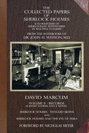 The Collected Papers of Sherlock Holmes - Volume 2 : A Florilegium of Sherlockian Adventures in Multiple Volumes-9781787059047