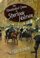 The Uncollected Cases of Sherlock Holmes-9781787059924
