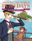 Manga Classics: Around the World in Eighty Days : Great Literature Brought to Life-9781787081703