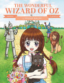 Manga Classics: The Wonderful Wizard of Oz : Great Literature Brought to Life-9781787081857