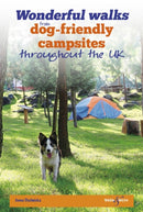 Wonderful Walks from Dog-Friendly Campsites Throughout Great Britain-9781787110458
