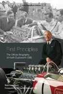 First Principles : The Official Biography of Keith Duckworth-9781787111035