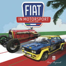 Fiat in Motorsport : Since 1899-9781787111851