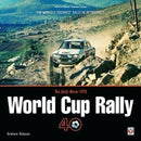The Daily Mirror 1970 World Cup Rally 40 : The World's Toughest Rally in Retrospect-9781787112285