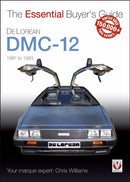 Delorean Dmc-12 1981 to 1983 : The Essential Buyer's Guide-9781787112322