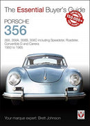 Porsche 356 : 356, 356a, 356b, 356c Including Speedster, Roadster, Convertible D and Carrera: Models Years 1950 to 1965-9781787112964