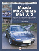 Mazda Mx-5/Miata Mk1 & 2 : Enthusiasts Restoration Manual-9781787113046