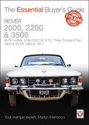 Rover 2000, 2200 & 3500 : All P6 Models: 2000/2200 Sc & Tc, Three Thousand Five, 3500 & 3500s 1963 to 1976-9781787113770